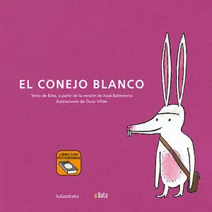 EL CONEJO BLANCO (BATA) (ED. ANTERIOR) Weltweiter Versand