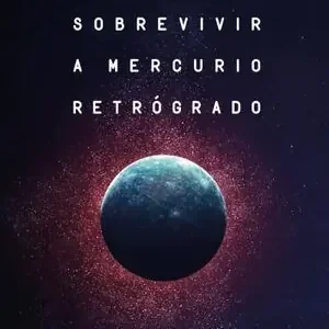 CÓMO SOBREVIVIR A MERCURIO RETRÓGRADO. (Y A VENUS Y A MARTE TAMBIÉN) Beliebt
