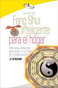 FENG SHUI INTELIGENTE PARA EL HOGAR : 188 IDEAS BRILLANTES PARA DOTAR A SU HOGAR DE ENERGÍA POSITIVA Großhandel