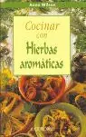 Hochwertig COCINAR CON HIERBAS AROMÁTICAS