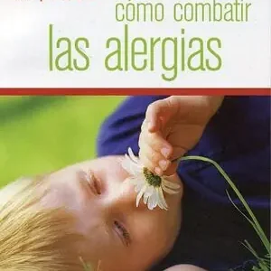 Echt COMO COMBATIR LAS ALERGIAS