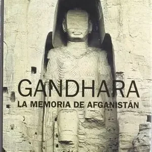 GANDHARA, LA MEMORIA DE AFGHANISTAN Preis Gesenkt
