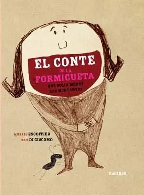 EL CONTE DE LA FORMIGUETA QUE VOIA MOURE LES MUNTANYES Knallerangebot