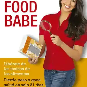 Garantierte Lieferung EL MÉTODO FOOD BABE. LIBÉRATE DE LAS TOXINAS DE LOS ALIMENTOS. PIERDE PESO Y GANA SALUD EN SOLO 21 DÍ