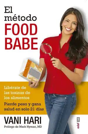 Garantierte Lieferung EL MÉTODO FOOD BABE. LIBÉRATE DE LAS TOXINAS DE LOS ALIMENTOS. PIERDE PESO Y GANA SALUD EN SOLO 21 DÍ