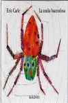 Heißes Angebot LA ARAÑA HACENDOSA