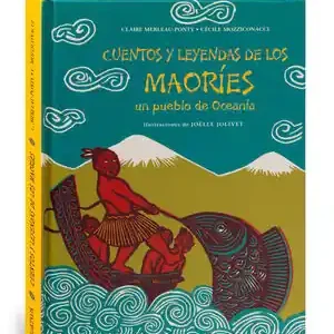 Solange Der Vorrat Reicht CUENTOS Y LEYENDAS DE LOS MAORÍES. UN PUEBLO DE OCEANÍA