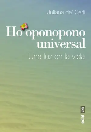 HO?OPONOPONO UNIVERSAL. UNA LUZ EN LA VIDA Expressversand