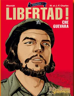 Beliebt CHE GUEVARA ¡LIBERTAD!