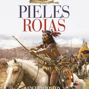 Heute Kaufen PIELES ROJAS. ENCUENTROS E INTERCAMBIOS CON EL HOMBRE BLANCO