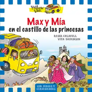 YELLOW VAN 8. MAX Y MÍA EN EL CASTILLO DE LAS PRINCESAS Garantierte Lieferung