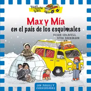 YELLOW VAN 7. MAX Y MÍA EN EL PAÍS DE LOS ESQUIMALES Top-Angebot