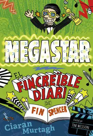 Bestseller EL FINCREÏBLE DIARI DE FIN SPENCER 2. MEGASTAR