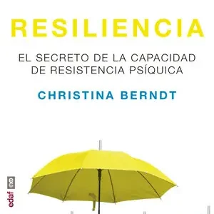 RESILIENCIA. EL SECRETO DE LA CAPACIDAD DE RESISTENCIA PSÍQUICA Sale