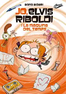 Sofort Bestellen JO, ELVIS RIBOLDI, I LA MÀQUINA DEL TEMPS