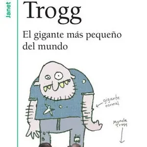 Sale MUNCLE TROGG. EL GIGANTE MÁS PEQUEÑO DEL MUNDO