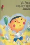 VIC PUPO LO QUIERE TODO Sofort Bestellen
