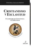 CRISTIANISMO Y ESCLAVITUD. UNA HISTORIA DE CONVIVENCIA Y COMPLICIDAD Direktkauf