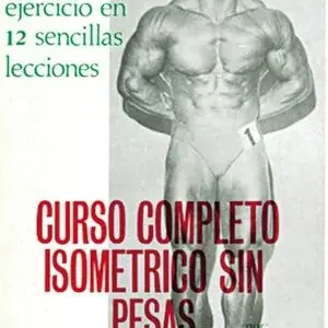 Direkt Vom Hersteller CURSO COMPLETO ISOMÉTRICO SIN PESAS