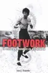 Top-Angebot FOOTWORK, LA ESENCIA DEL COMBATE EN JEET KUNE DO