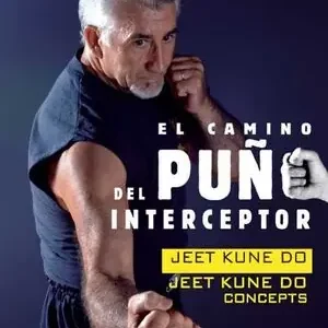 Geprüft EL CAMINO DEL PUÑO INTERCEPTOR. JEET KUNE DO : JEET KUNE DO CONCEPTS
