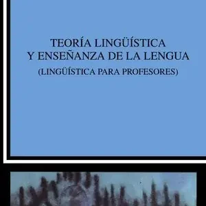 TEORIA LINGÜÍSTICA Y ENSEÑANZA DE LA LENGUA. LINGÜÍSTICA PARA PROFESORES Jetzt Kaufen
