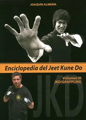 ENCICLOPEDIA DEL JEET KUNE DO III. JKD-GRAPPLING Garantierte Lieferung