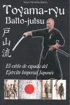 TOYAMA-RYU. BATTO-JUTSU : EL ESTILO DE ESPADA DEL EJÉRCITO IMPERIAL JAPONÉS Abverkauf