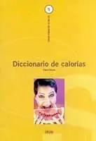DICCIONARIO DE CALORÍAS Begrenztes Angebot