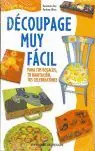 DÉCOUPAGE MUY FÁCIL. PARA TUS REGALOS, TU HABITACIÓN, TUS CELEBRACIONES Gratis Versand
