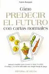 CÓMO PREDECIR EL FUTURO CON LAS CARTAS NORMALES Angebot