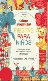 Zertifiziert CÓMO ORGANIZAR FIESTAS PARA NIÑOS