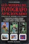 Weltweiter Versand GUÍA MODERNA DEL FOTÓGRAFO AFICIONADO