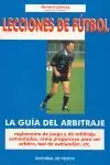 Beliebt LECCIONES DE FÚTBOL. LA GUÍA DEL ARBITRAJE