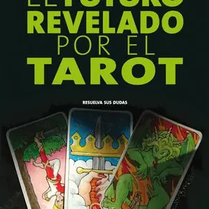 EL FUTURO REVELADO POR EL TAROT Bestseller