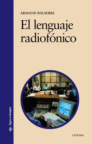 EL LENGUAJE RADIOFÓNICO Schneller Versand