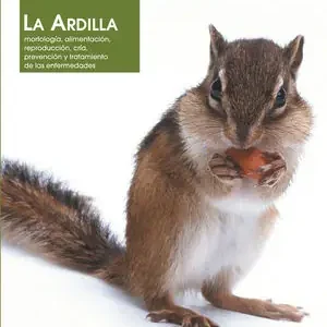 Expressversand LA ARDILLA. MORFOLOGÍA, ALIMENTACIÓN, REPRODUCCIÓN,...