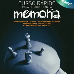CURSO RÁPIDO PARA DESARROLLAR LA MEMORIA. 10 LECCIONES CON TÉCNICAS Y EJERCICIOS PARA RECORDAR NOMBRES,... Letzte Chance
