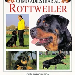 CÓMO ADIESTRAR AL ROTTWEILER Neue Kollektion
