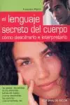 Highlight EL LENGUAJE SECRETO DEL CUERPO. CÓMO DESCIFRARLO E INTERPRETARLO