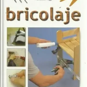 Großhandel BRICOLAJE. CONSEJOS PARA LAS REPARACIONES DOMÉSTICAS
