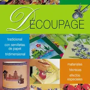 DÉCOUPAGE. MATERIALES.TECNICAS.EFECTOS ESPECIALES Preiswert