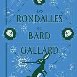 Exklusiv LES RONDALLES DEL BARD GALLARD (ACTUALITZAT)