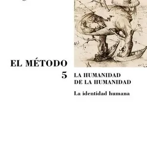 EL MÉTODO 5. LA HUMANIDAD DE LA HUMANIDAD. LA IDENTIDAD HUMANA Online Kaufen