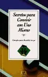 SECRETOS PARA CONVIVIR CON UNO MISMO. CONSEJOS PARA DESCUBRIR TU YO Bestseller