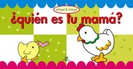 ¿QUIÉN ES TU MAMÁ? Solange Der Vorrat Reicht