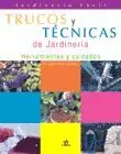 TRUCOS Y TÉCNICAS DE JARDINERÍA. HERRAMIENTAS Y CUIDADOS Begrenztes Angebot