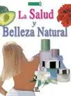 Günstig LA SALUD Y BELLEZA NATURAL