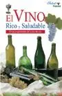 EL VINO, RICO Y SALUDABLE. OTRAS PROPIEDADES DEL ZUMO DE UVA Markenprodukt