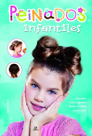 Exklusiv PEINADOS INFANTILES. PEINADOS MUY ORIGINALES Y FÁCILES DE HACER PASO A PASO